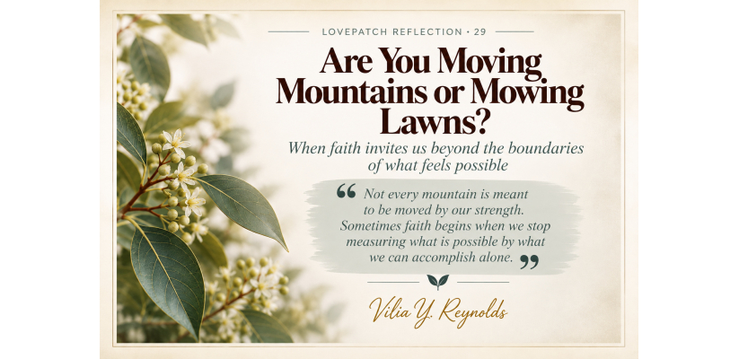 Are You Moving Mountains or Mowing Lawns? - CRCTC Camphor Resiliance Centre for Trauma Training Counselling and Consultation
